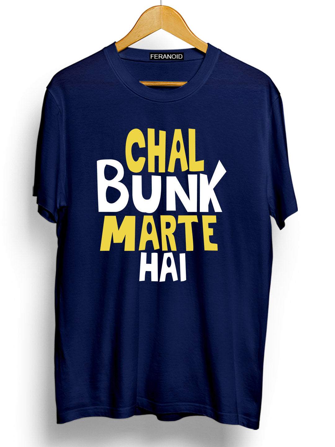 CHAL BUNK MAARTE HAI BLUE T-SHIRT