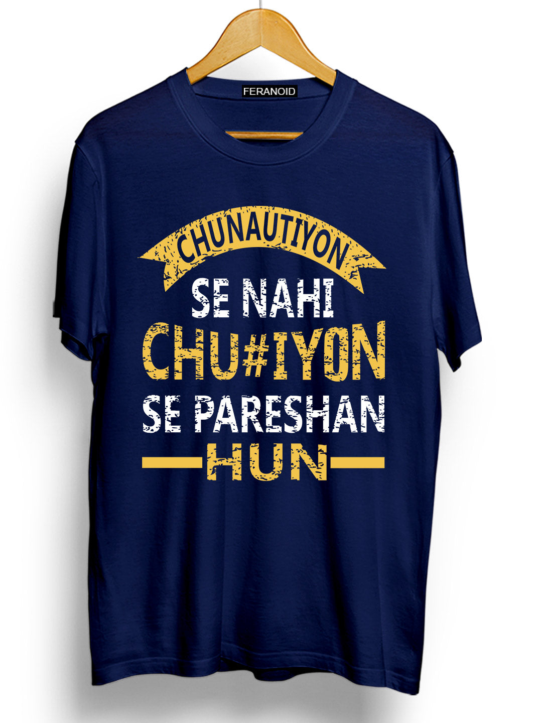 CHUNAUTIYON SE NAHI BLUE T-SHIRT