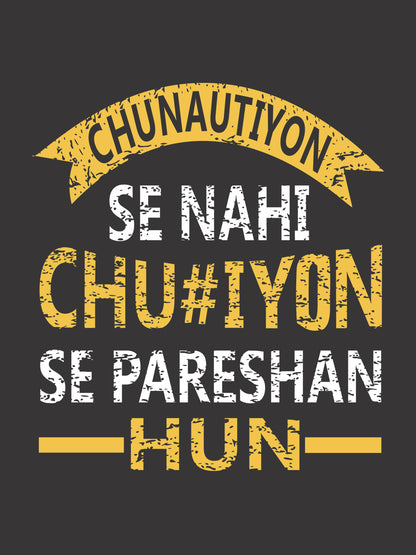 Chunautiyon Se Nahi Black T-Shirt