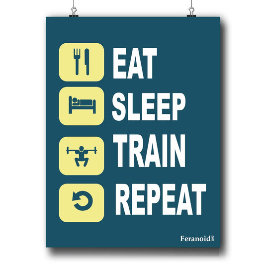 EAT SLEEP TRAIN REPEAT POSTER