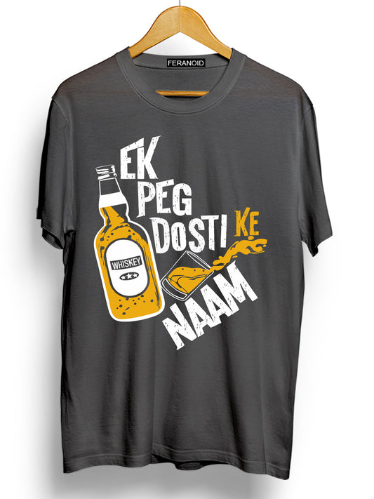 EK PEG DOSTI KE NAAM GREY T-SHIRT