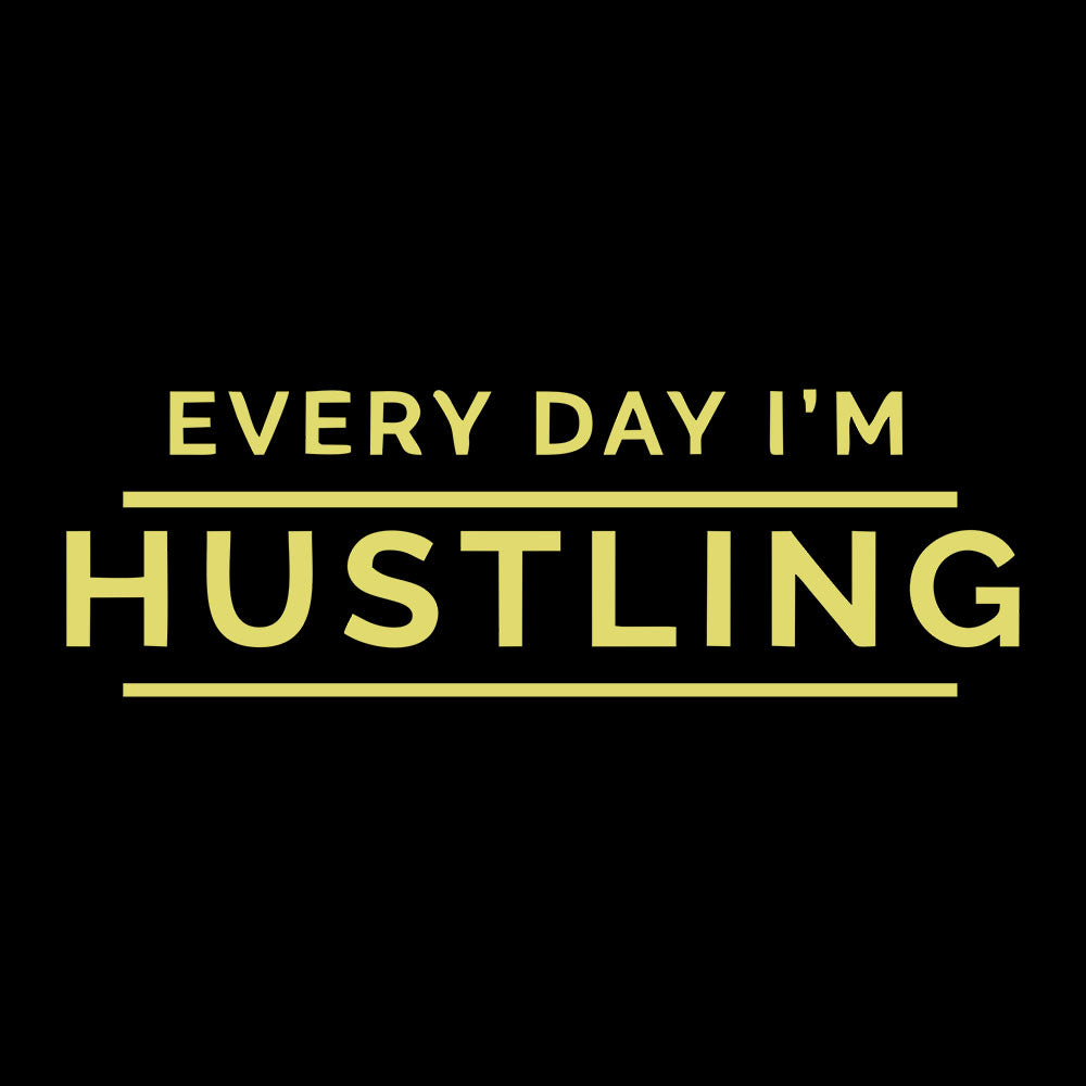 Everyday I'M Hustling Black T-Shirt