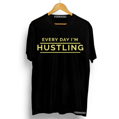 Everyday I'M Hustling Black T-Shirt