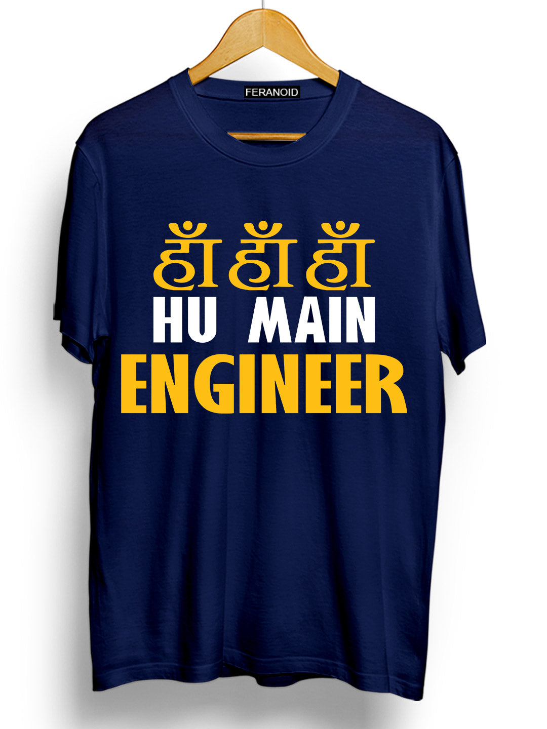 Ha Ha Ha Hu Main Engineer Blue Half Sleeve T-Shirt