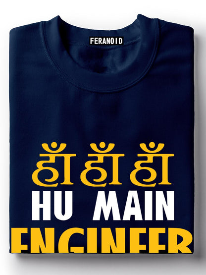 Ha Ha Ha Hu Main Engineer Blue Half Sleeve T-Shirt