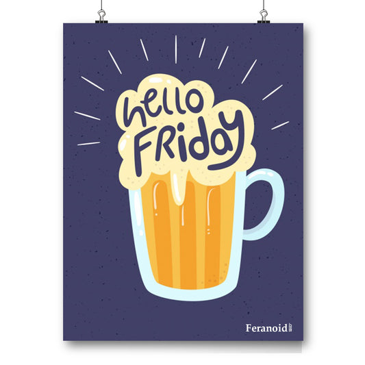 HELLO FRIDAY POSTER