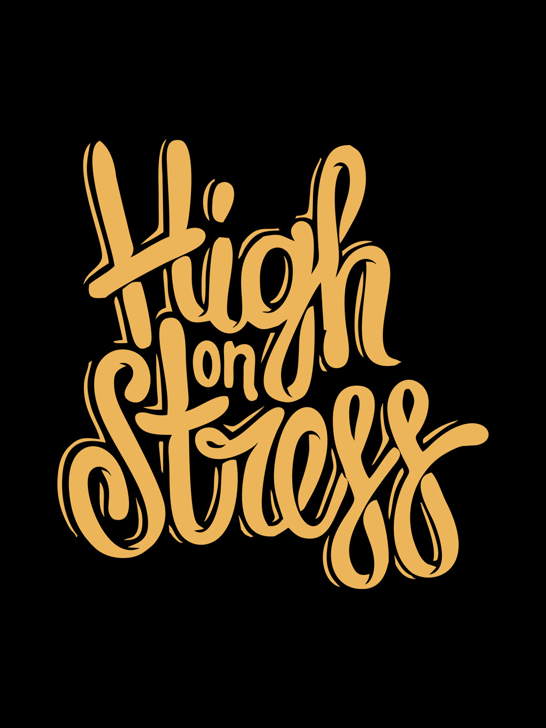 HIGH ON STRESS BLACK T-SHIRT