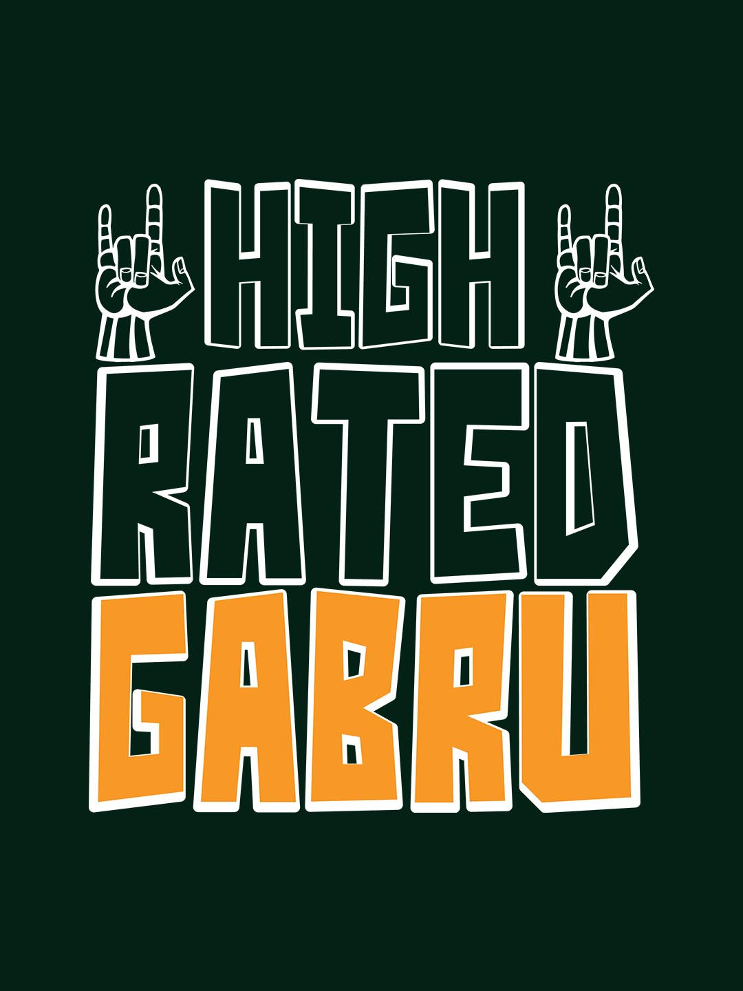 High Rated Gabru T-Shirt