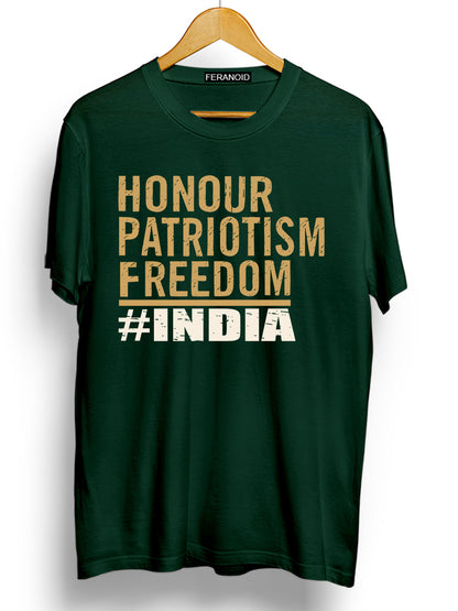 HONOUR PATRIOTISM FREEDOM INDIA GREEN T-SHIRT