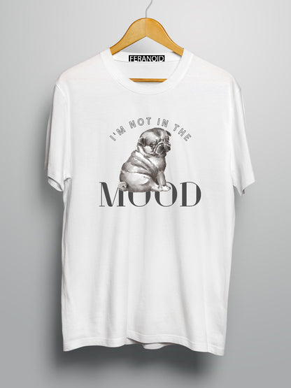 Not In Mood White T-shirt