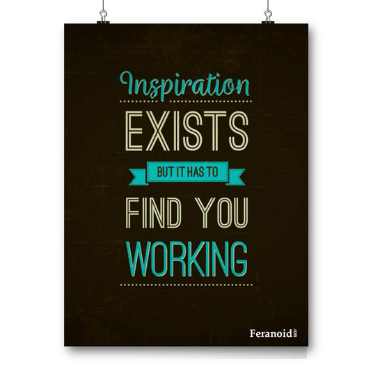 INSPIRATION EXISTS POSTER