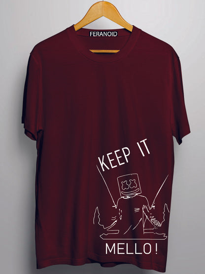 KEEP IT MELLO MAROON T-SHIRT