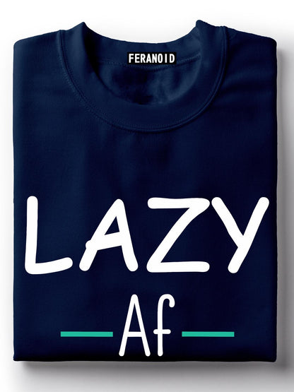 Lazy Af Black T-Shirt