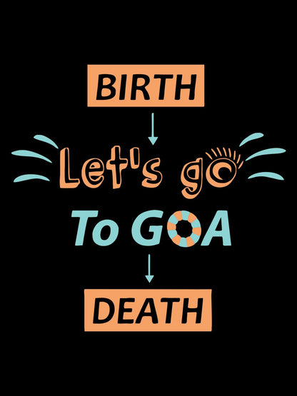 Lets Go To Goa Black T-Shirt