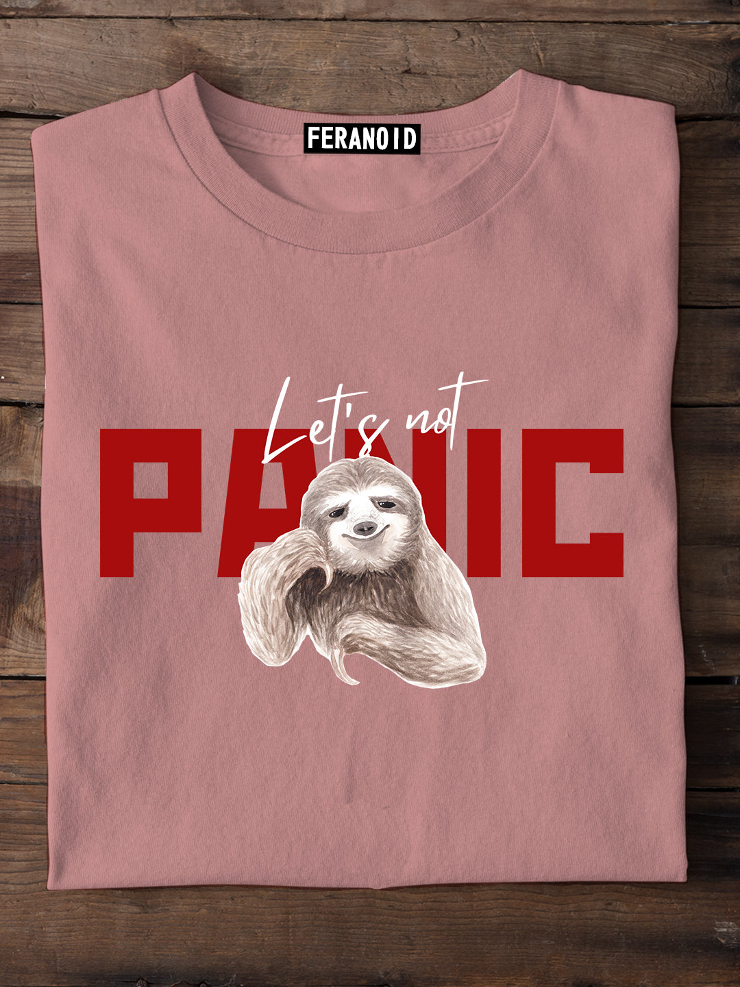 Lets Not Panic Mauve T-shirt