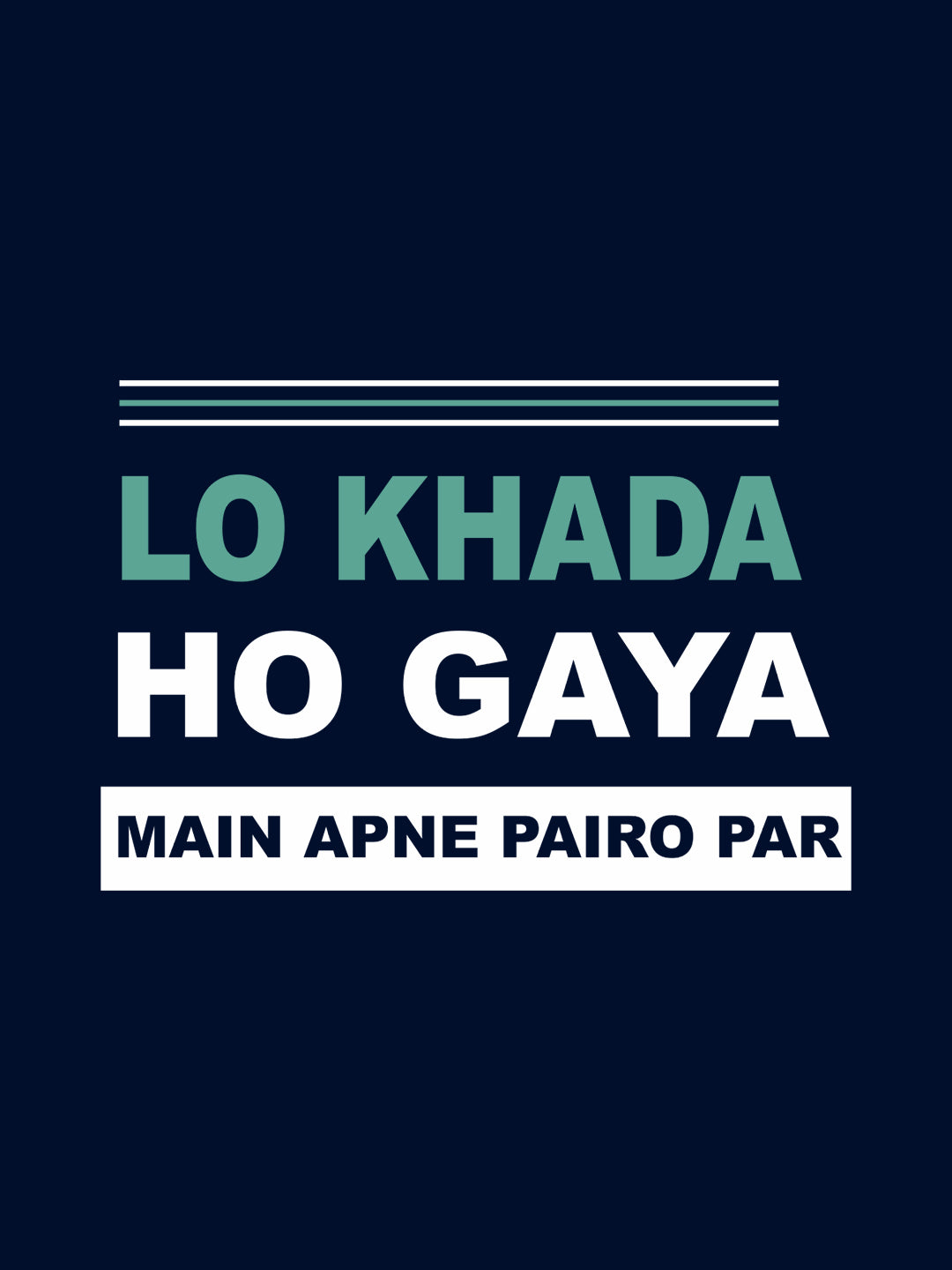 Lo Khada Ho Gaya T-Shirt