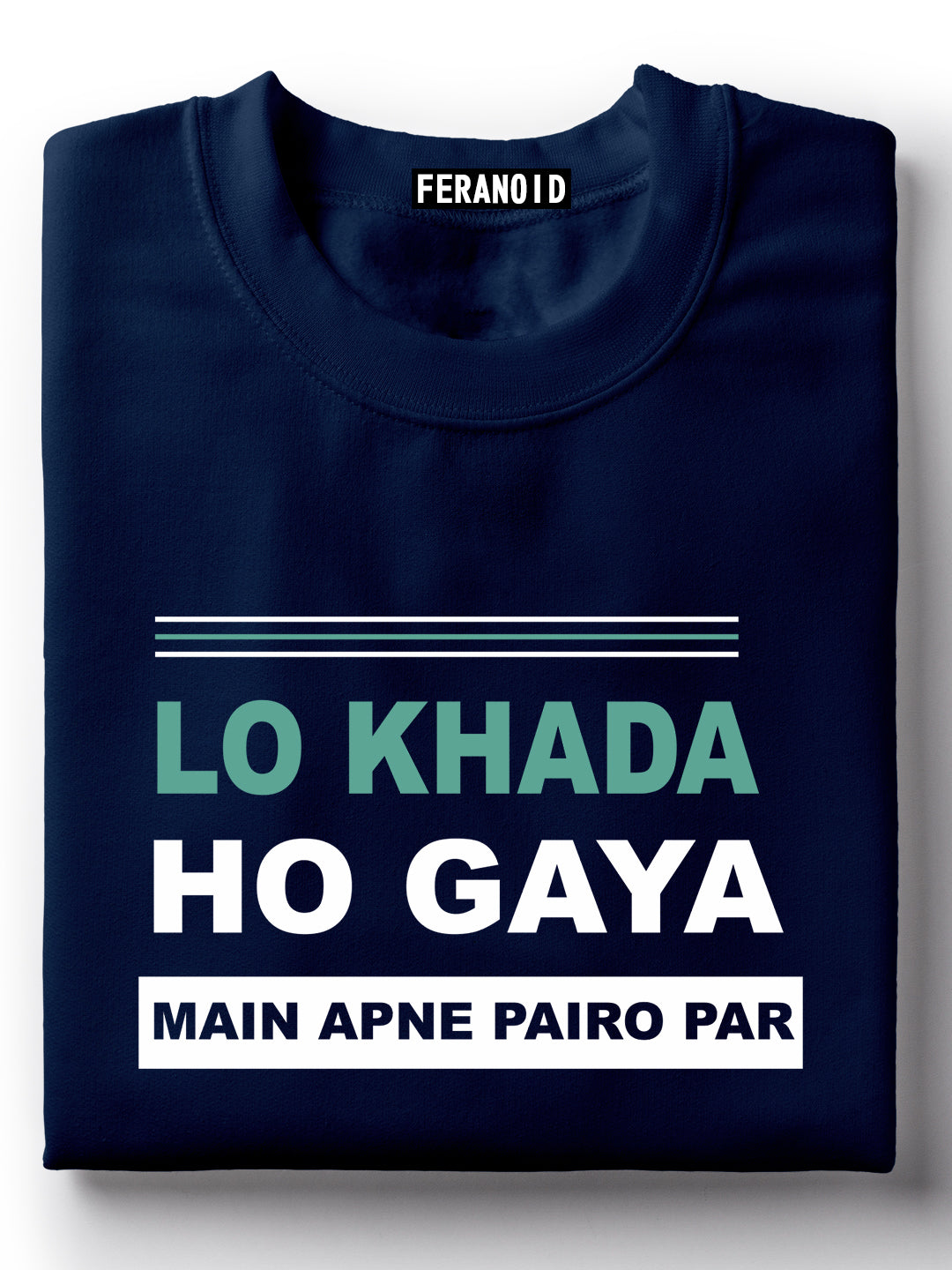 Lo Khada Ho Gaya T-Shirt