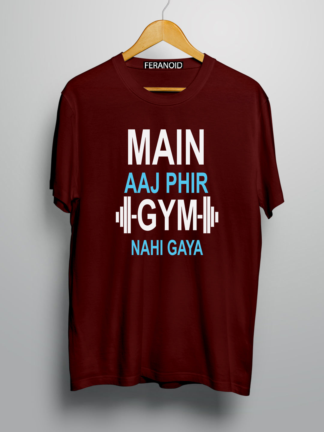 Main Aaj Phir Gym Nahi Gaya T-Shirt