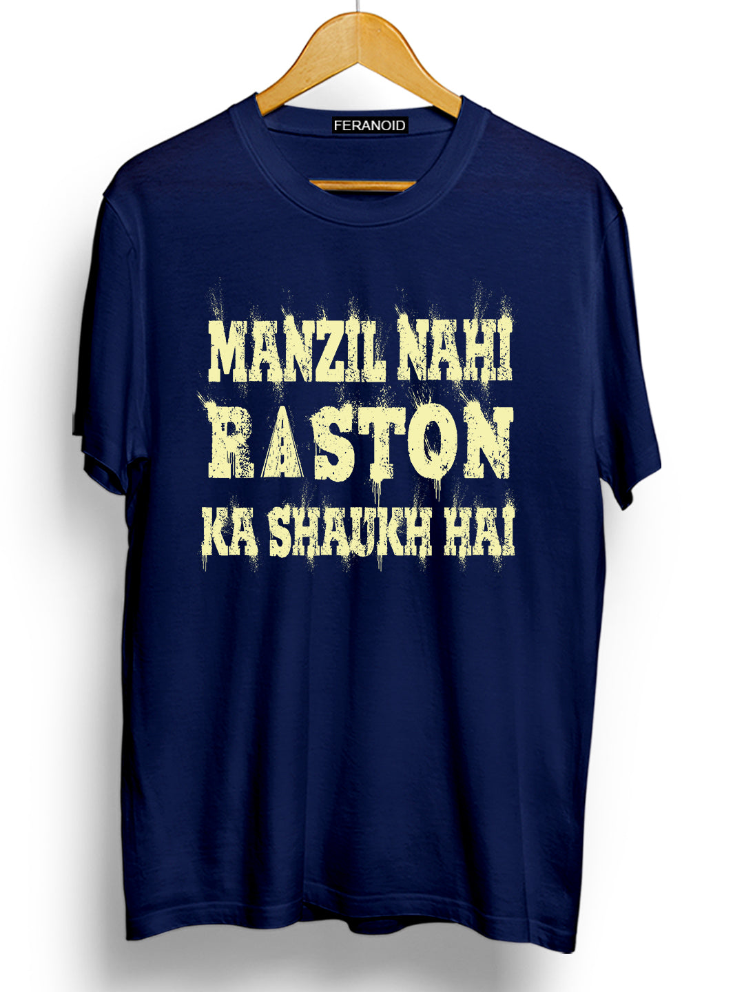 Manzil Nahi Raston Ka Shauk Hai Blue T-Shirt