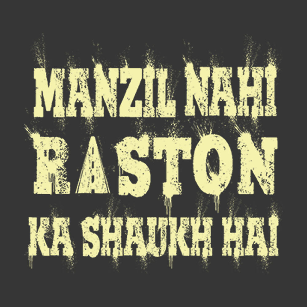 Manzil Nahi Raston Ka Shauk Hai Grey T-Shirt