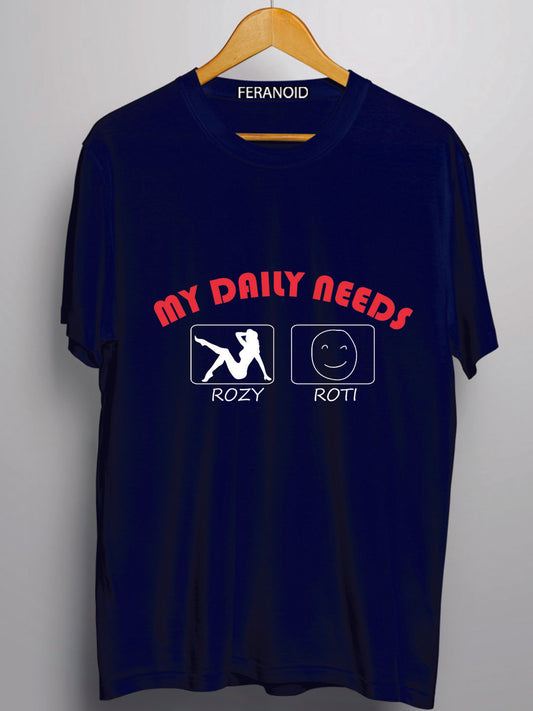 MY DAILY NEEDS T-SHIRT