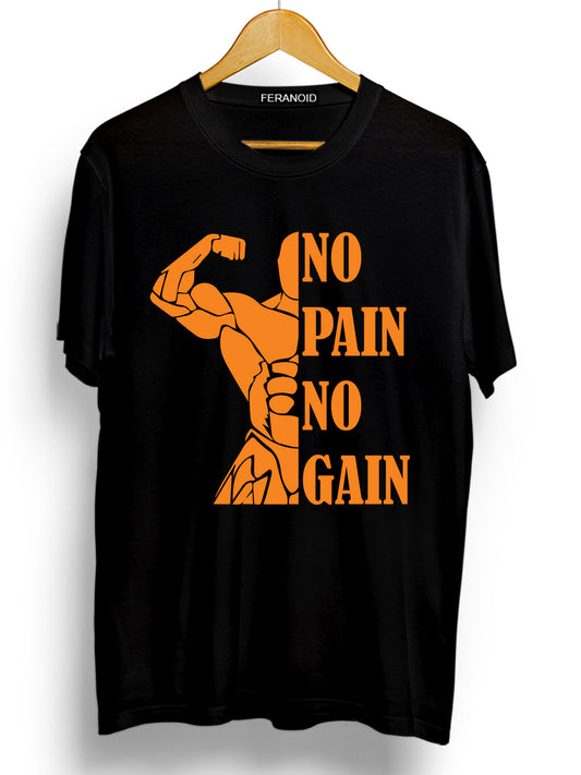 NO PAIN NO GAIN T-SHIRT