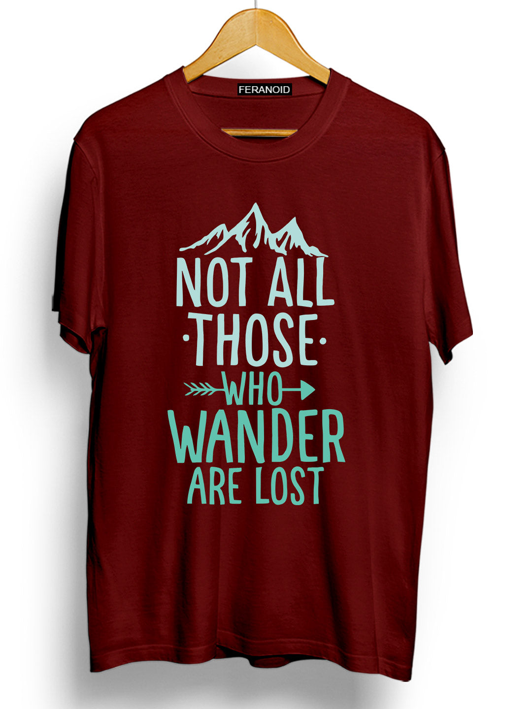 NOT ALL THOSE WHO WANDER T-SHIRT