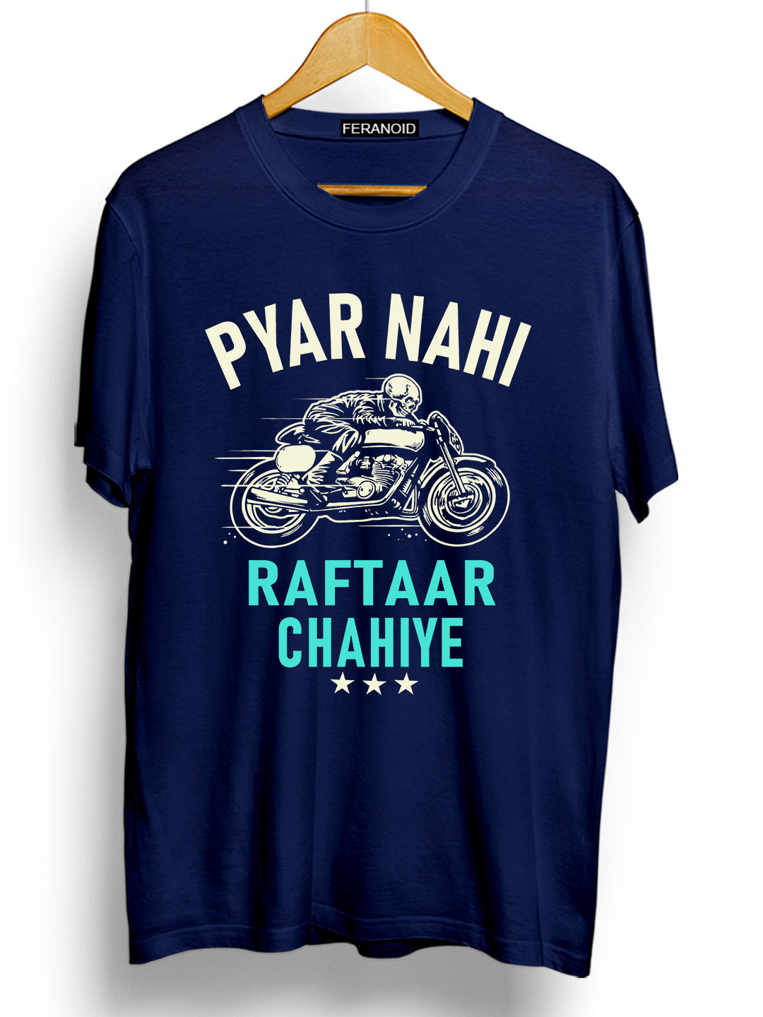 PYAAR NAHI RAFTAAR CHAHIYE BLUE T-SHIRT