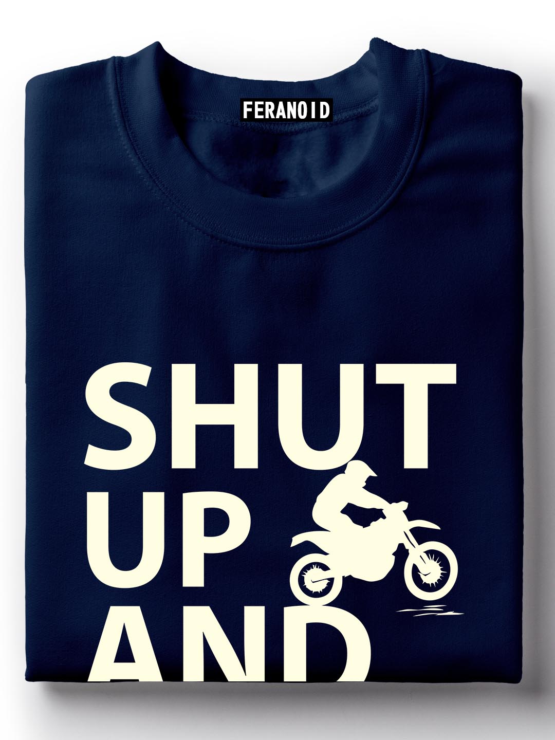 Shut Up And Ride Blue T-Shirt