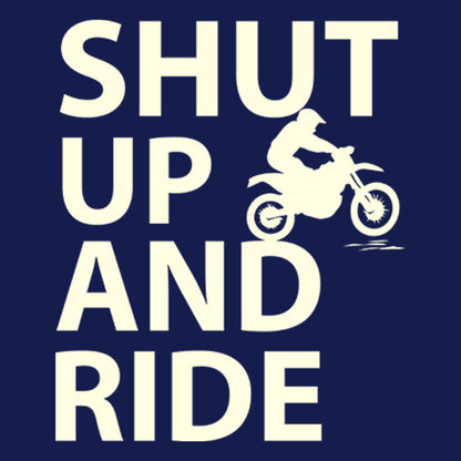 Shut Up And Ride Blue T-Shirt