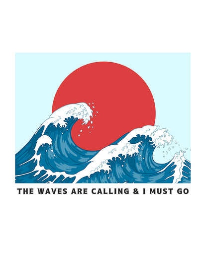 The Waves Are Calling White T-Shirt