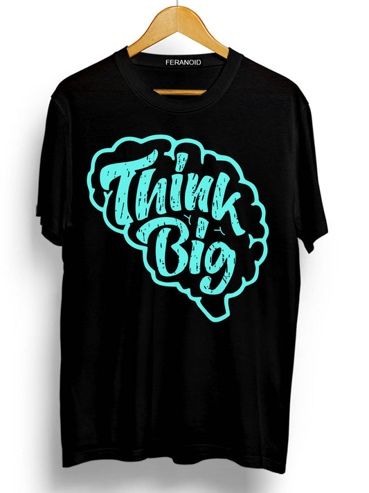 THINK BIG BLACK T-SHIRT