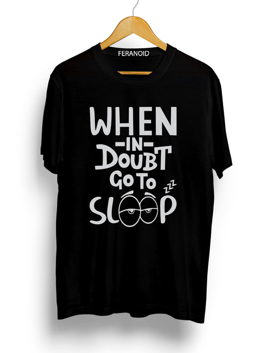 When In Doubt Go To Sleep Black T-Shirt
