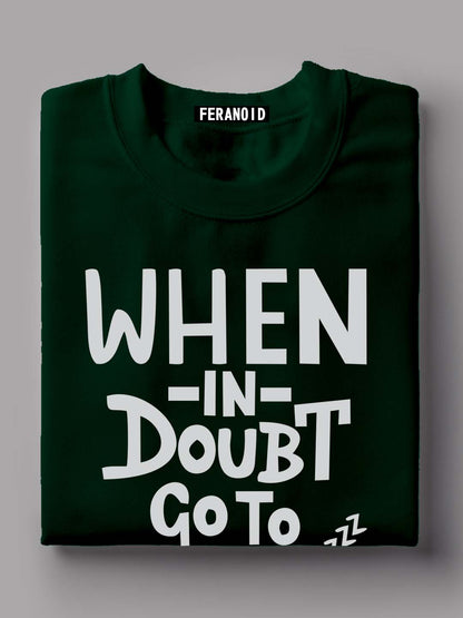 When In Doubt Go To Sleep Black T-Shirt