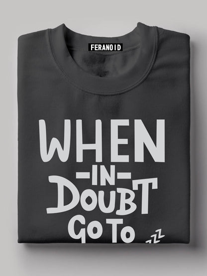 WHEN IN DOUBT GO TO SLEEP BLACK T-SHIRT