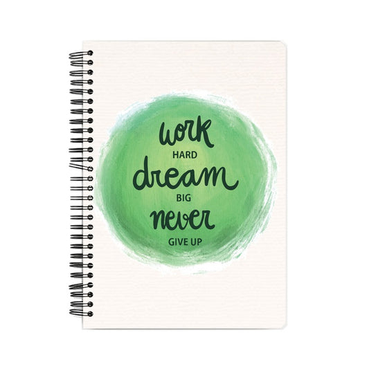 WORK HARD DREAM NOTEBOOK